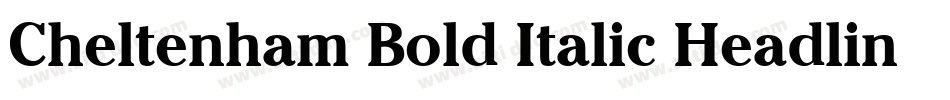 Cheltenham Bold Italic Headline BT字体转换